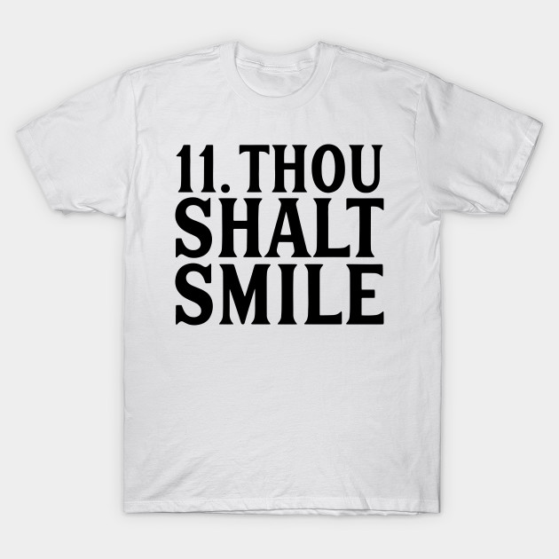 Thou Shalt Smile by Citizen Plain Inc.